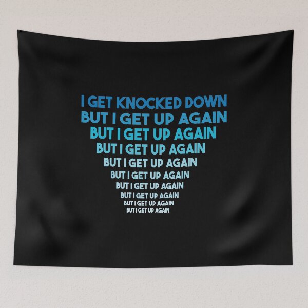 Item preview, Copy of I Get Knocked Down But I Get Up Again designed and sold by beefrancky.