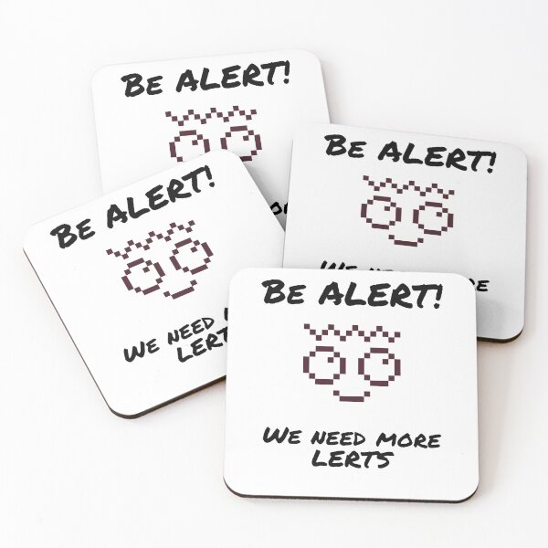 Item preview, Be ALERT We need more LERTS - funny sayings gifts  designed and sold by GeoffBeattie.