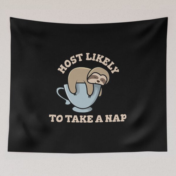Item preview, Copy of Most Likely To Take A Nap designed and sold by beefrancky.