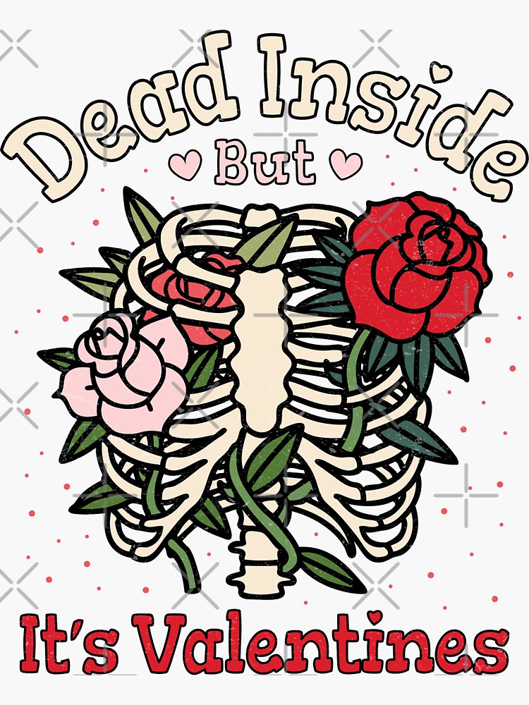 Dead Inside Valentine Skelly Decal