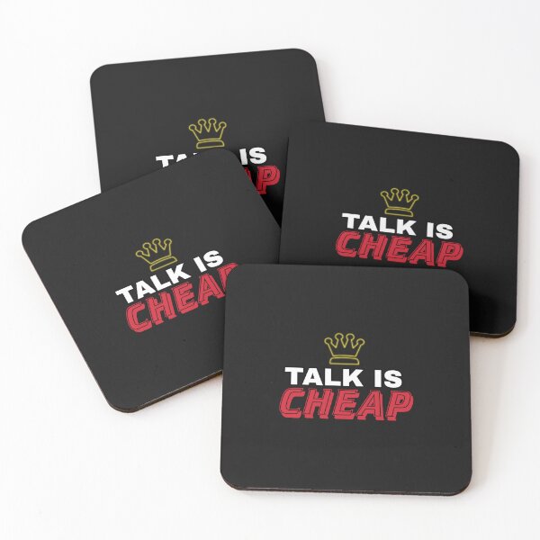 Item preview, Talk Is CHEAP designed and sold by Fantastican.