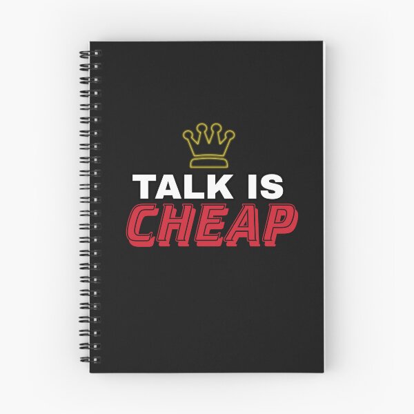 Item preview, Talk Is CHEAP designed and sold by Fantastican.
