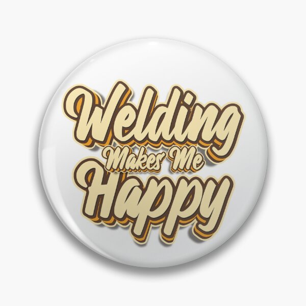 Artikelvorschau, Welding makes me happy typography entworfen und verkauft von KondeHipe.