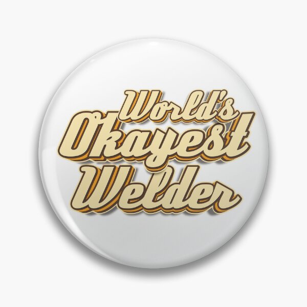 Artikelvorschau, World's Okayest Welder typography entworfen und verkauft von KondeHipe.