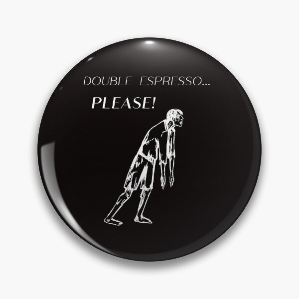 Item preview, DOUBLE ESPRESSO PLEASE, COFFEE designed and sold by ijustwannaplay.