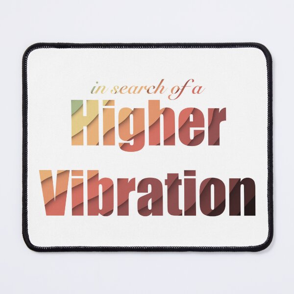 Item preview, In search of a higher vibration slogan text designed and sold by Shayla-Michelle.