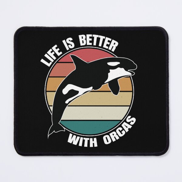 Item preview, LIFE IS BETTER WITH ORCAS - funny orca quote designed and sold by KatisDesign.