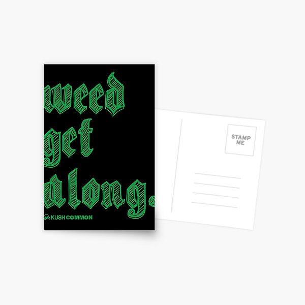 Weed Get Along Postcard