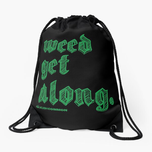 Weed Get Along Drawstring Bag
