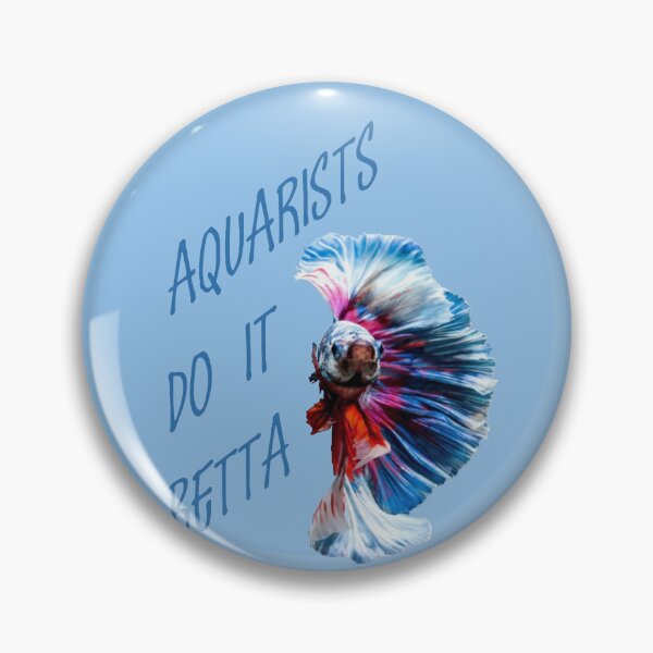 Item preview, Aquarists Do It Betta Word Play Pun designed and sold by taiche.