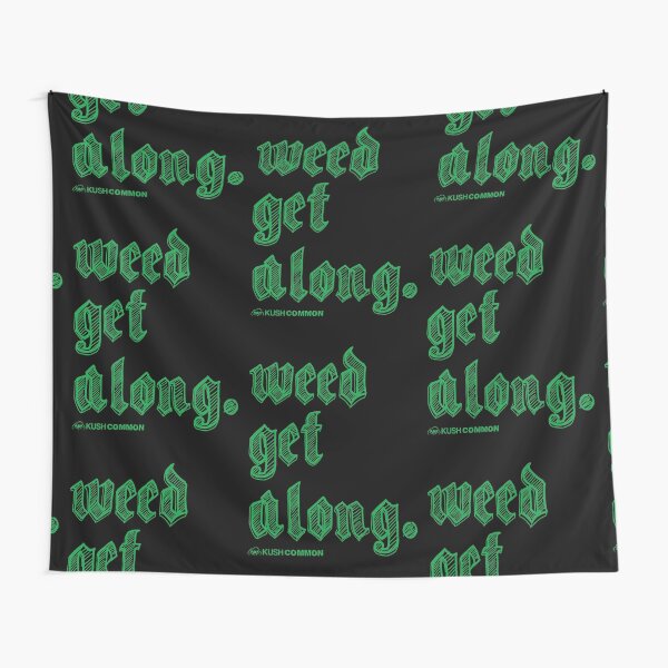 Weed Get Along Tapestry