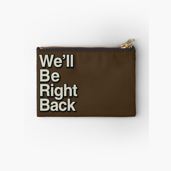 Item preview, The Eric Andre Show - We'll Be Right Back designed and sold by MattNovelli.