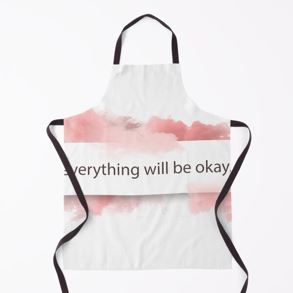 Item preview, everything will be okay by Mehroz designed and sold by FunPurchase.