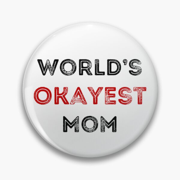 Item preview, World's Okayest Mom designed and sold by clivesandles.