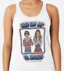 Sag Nein zu Sport Tanktop für Frauen