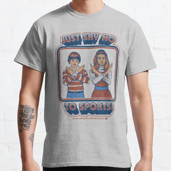 Item preview, Say No to Sports designed and sold by Steven Rhodes.