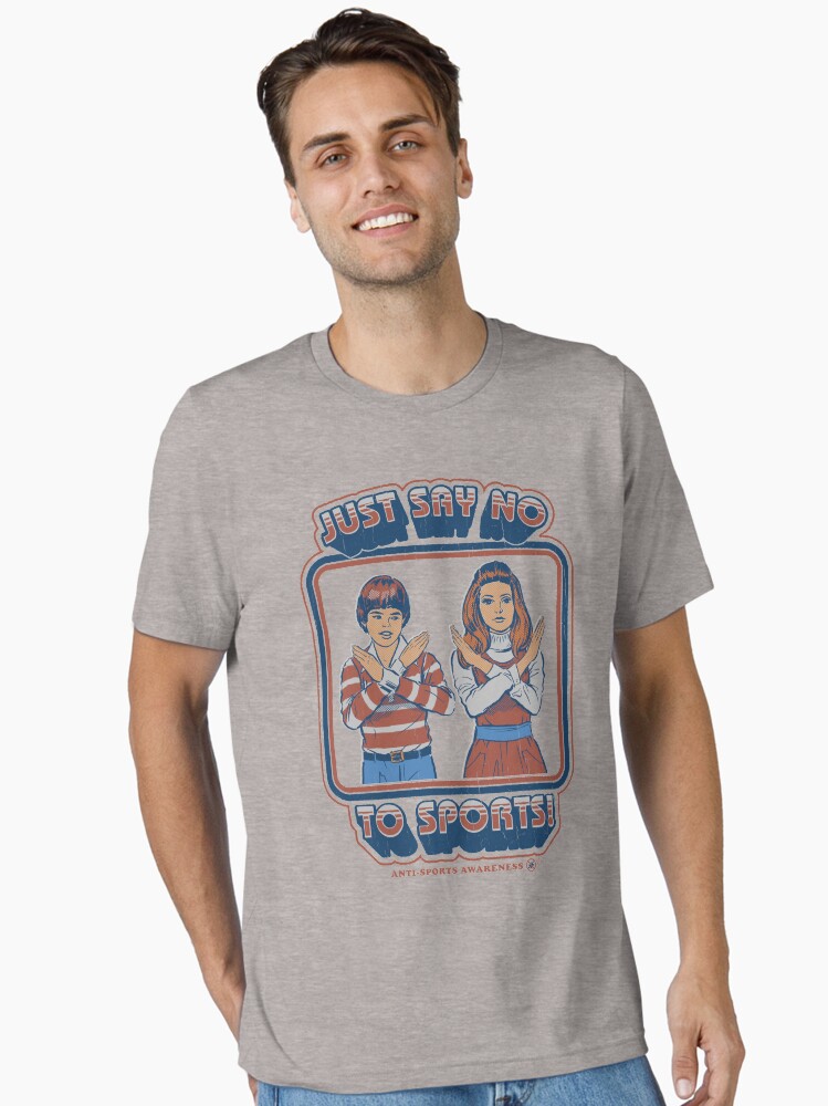 Sports T Shirt - Say Sports Tee Sports T Shirt - Say Sports Tee