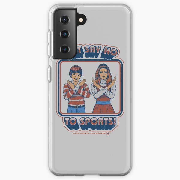 Dites non aux sports Coque souple Samsung Galaxy