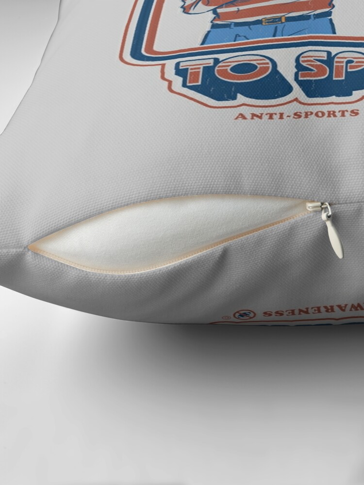Alternate view of Say No to Sports Throw Pillow