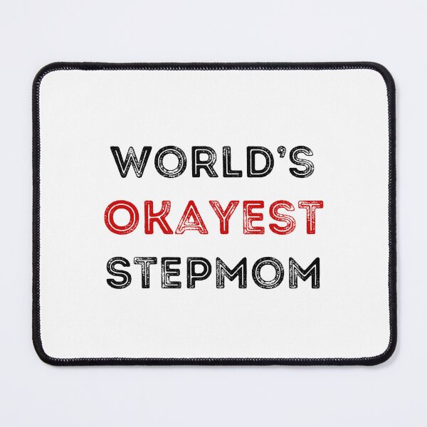 Item preview, World's Okayest Stepmom designed and sold by clivesandles.