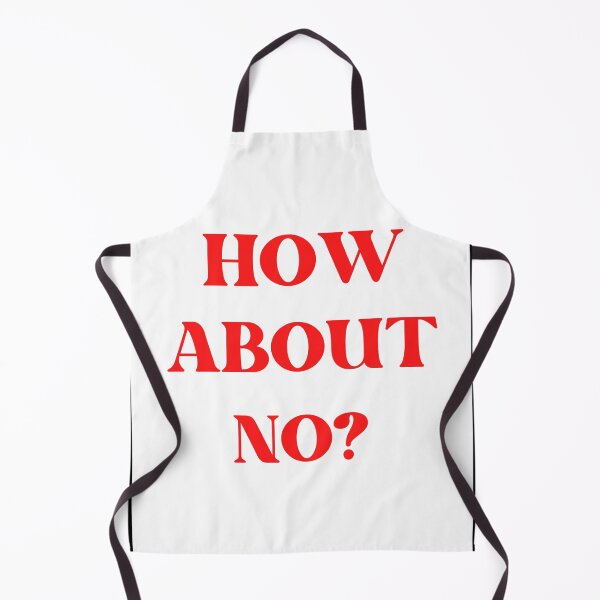 Item preview, How about no? designed and sold by Sarvgya Verma.