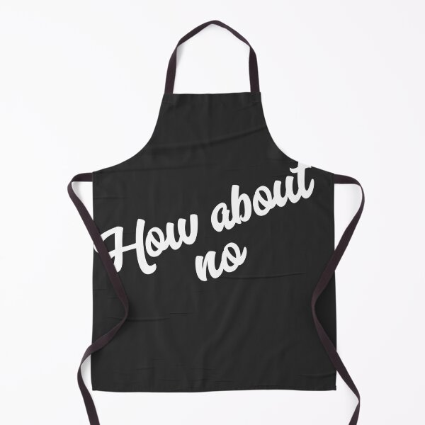 Item preview, How about no? designed and sold by Sarvgya Verma.
