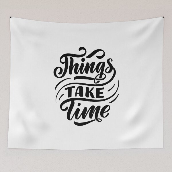 Item preview, Things Take Time (black) designed and sold by Daluyong.