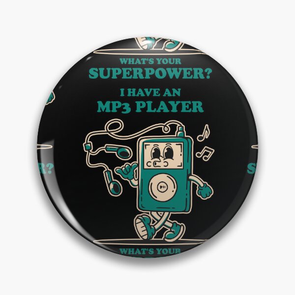 Item preview, I Have An Mp3 Player, What's Your Superpower designed and sold by Design_for_merch.