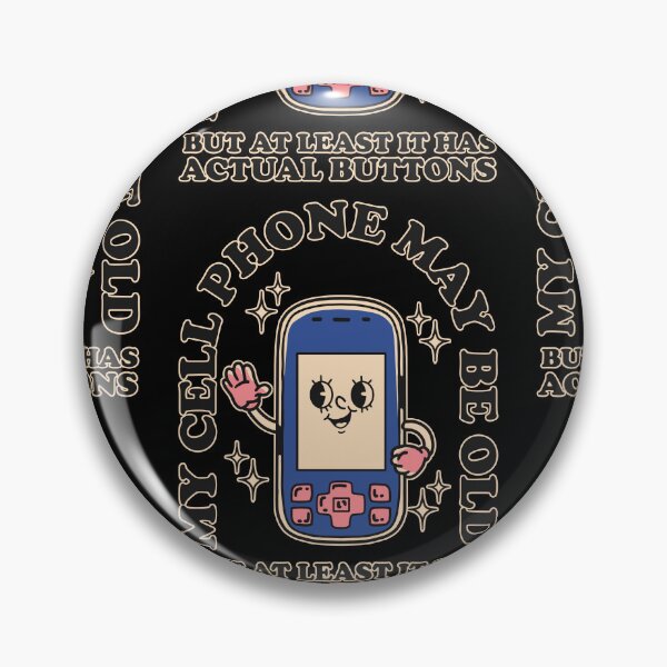 Item preview, My Cell Phone May Be Old, But At Least It Has Actual Buttons designed and sold by Design_for_merch.