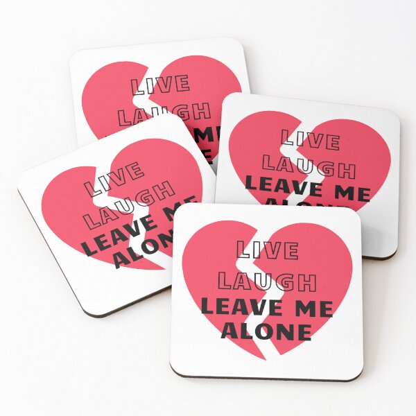 Item preview, LIVE LAUGH LEAVE ME ALONE designed and sold by HurricaneXela.