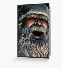 He Sees You When You're Sleeping... Greeting Card