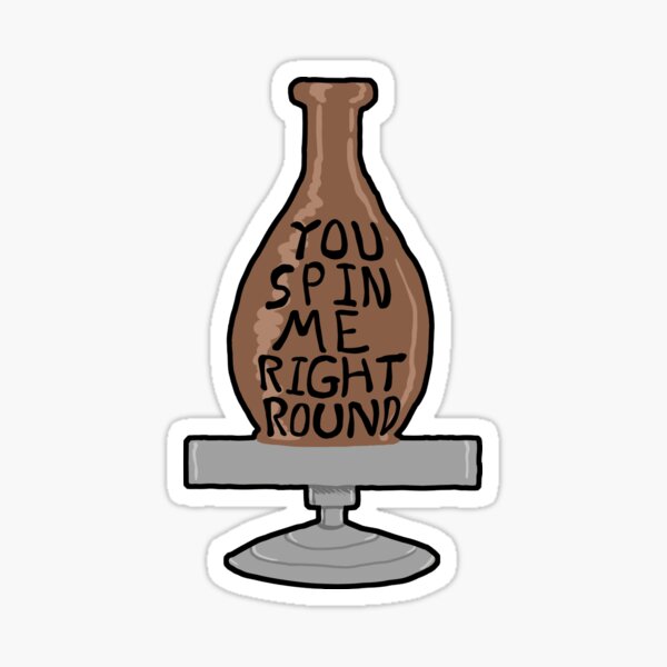 Spin me Right Round Sticker