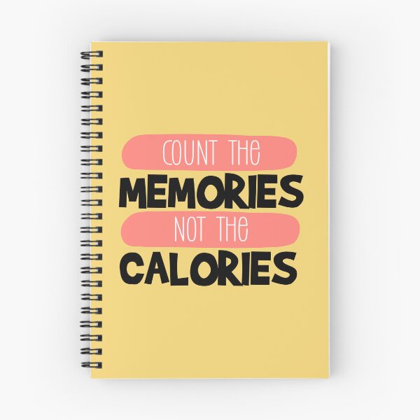 Item preview, Count the memories not calories- eating diet mental health quote  designed and sold by NastySquad.