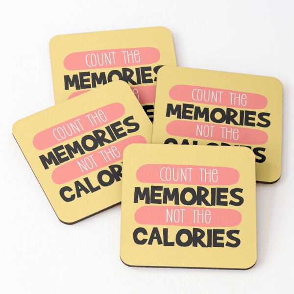 Item preview, Count the memories not calories- eating diet mental health quote  designed and sold by NastySquad.