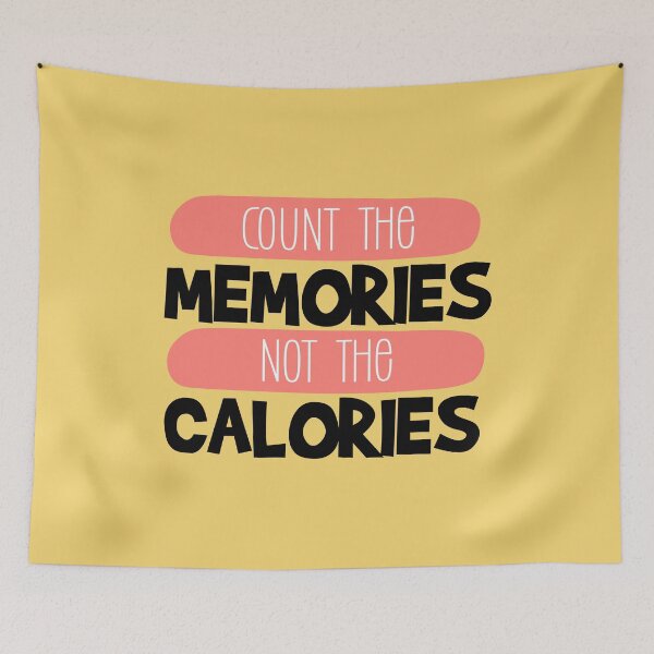 Item preview, Count the memories not calories- eating diet mental health quote  designed and sold by NastySquad.