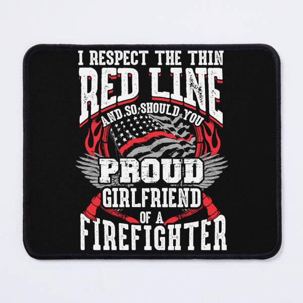Item preview, Firefighter Girlfriend Respect The Thin Red Line Proud designed and sold by funnytshirtemp.