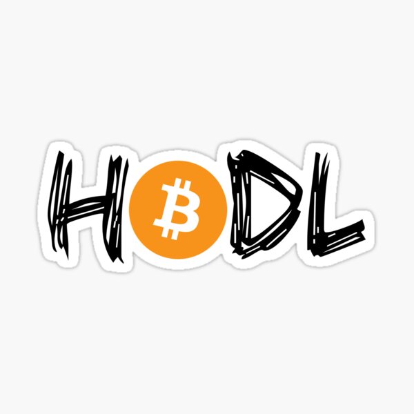 HODL Bitcoin BTC Crypto BTFD Sticker