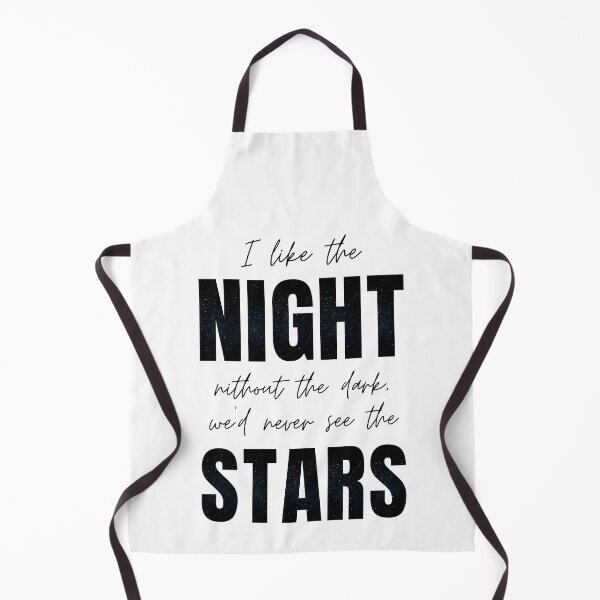 Item preview, I like the night without the dark, we'd never see the stars designed and sold by SpiderMonkey913.