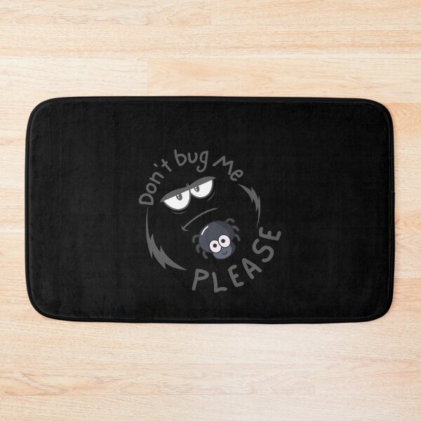 Item preview,  Don't Bug Me  designed and sold by Onasaart.