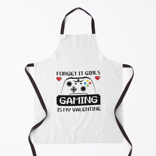 Item preview, Forget It Girls Gaming Is My Valentine, Funny Gamer designed and sold by medben.