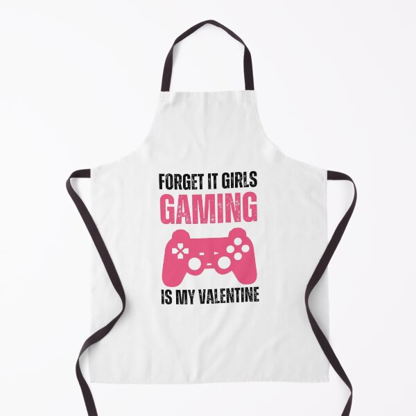 Item preview, Forget It Girls Gaming Is My Valentine, Gaming designed and sold by medben.