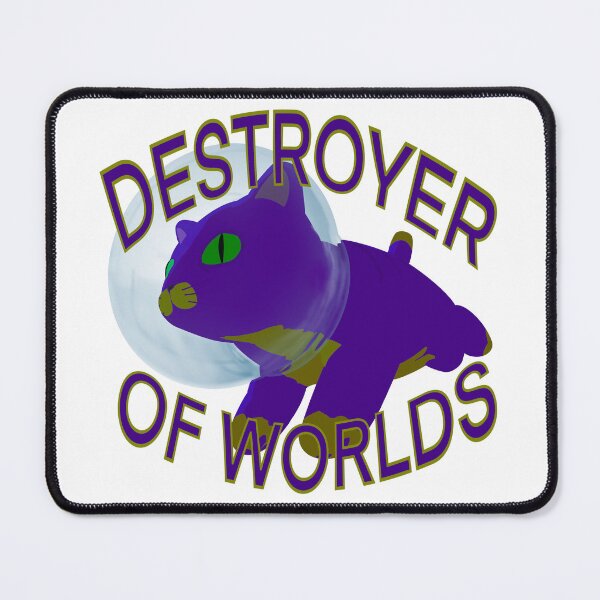 Item preview, Destroyer of Worlds Space Cat designed and sold by NinjArt-NinJosh.