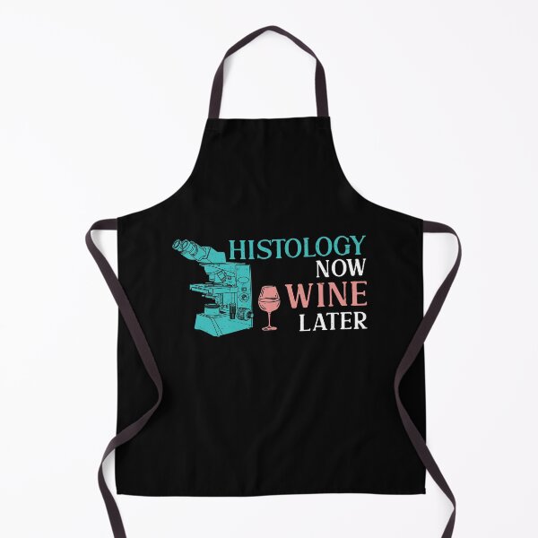 Item preview, Funny Histology Now Wine Later For A Histologist Histotech designed and sold by StrongShirts.