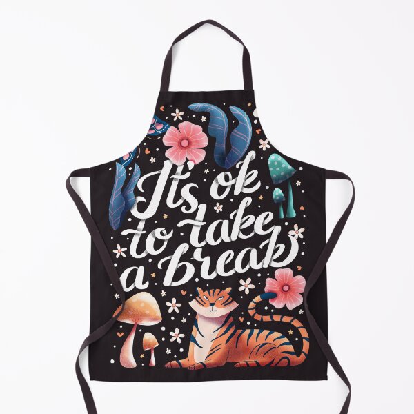 Item preview, It's Ok To Take A Break designed and sold by BlueLela.