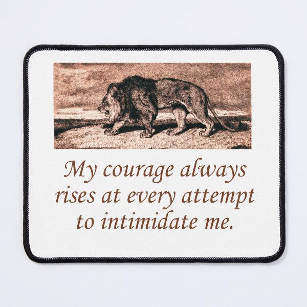 Item preview, My Courage Always Rises designed and sold by CrankyOldDude.