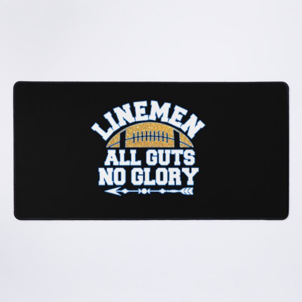 Item preview, Linemen All Guts No Glory designed and sold by Danalimpar.