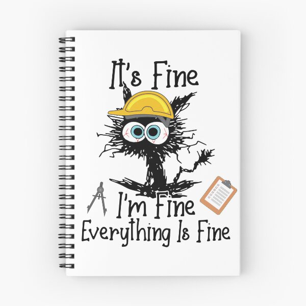 Item preview, It's Fine I'm Fine Everything Is Fine Engineer Architect Life Cat funny designed and sold by Itsbougrin.