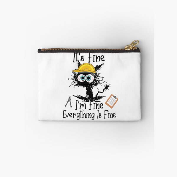 Item preview, It's Fine I'm Fine Everything Is Fine Engineer Architect Life Cat funny designed and sold by Itsbougrin.