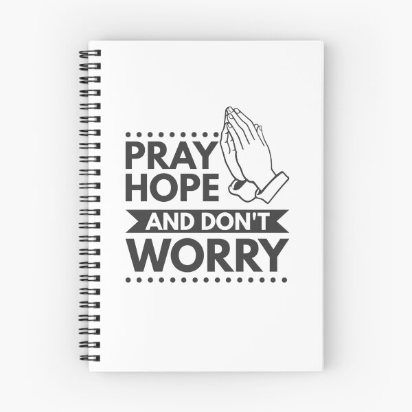 Item preview, Pray, Hope, and don't worry - Catholic Inspirational Quotes designed and sold by catholicquotes.