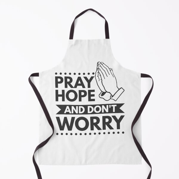 Item preview, Pray, Hope, and don't worry - Catholic Inspirational Quotes designed and sold by catholicquotes.
